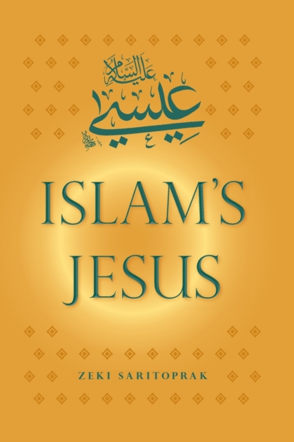 Islam's Jesus, Paperback / softback Book