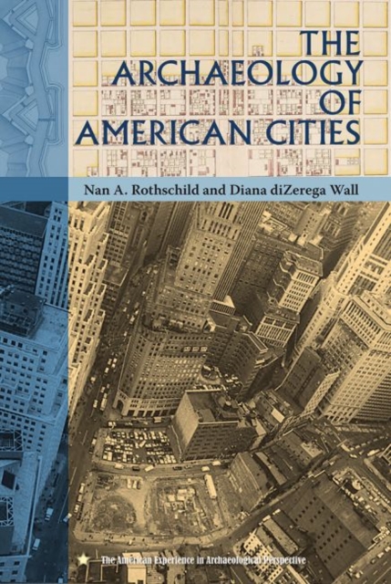The Archaeology of American Cities, Paperback / softback Book