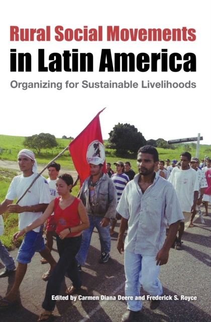 Rural Social Movements in Latin America : Organizing for Sustainable Livelihoods, EPUB eBook