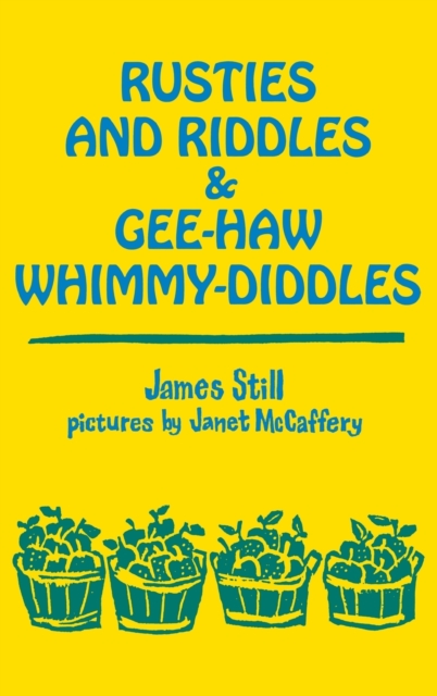 Rusties and Riddles and Gee-Haw Whimmy-Diddles, Hardback Book