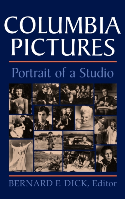 Columbia Pictures : Portrait of a Studio, Hardback Book