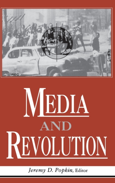 Media And Revolution, Hardback Book