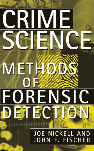 Crime Science : Methods of Forensic Detection, Hardback Book