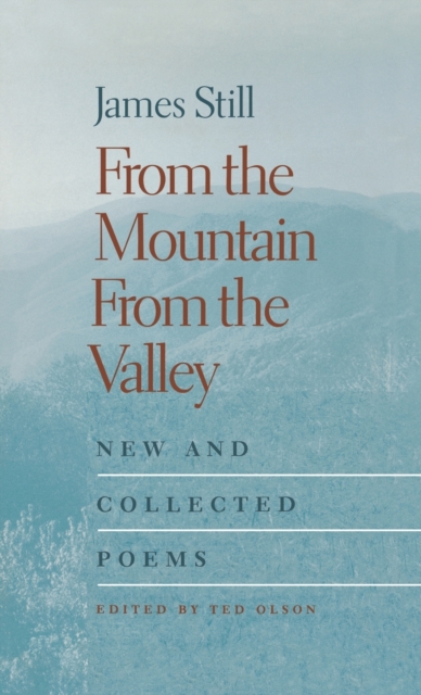 From the Mountain, From the Valley : New and Collected Poems, Hardback Book