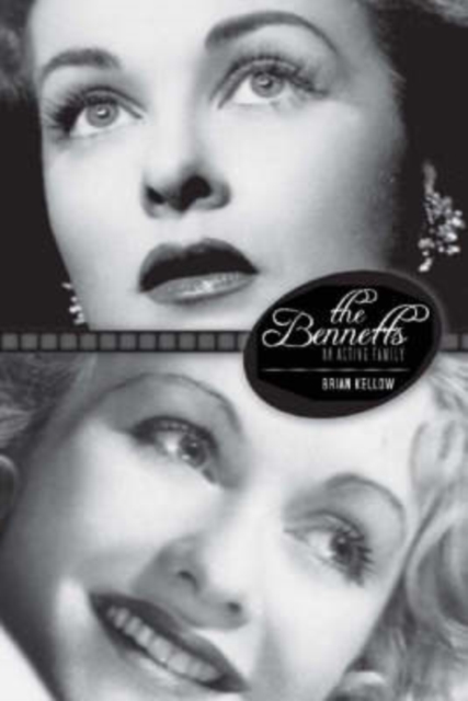 The Bennetts : An Acting Family, Hardback Book