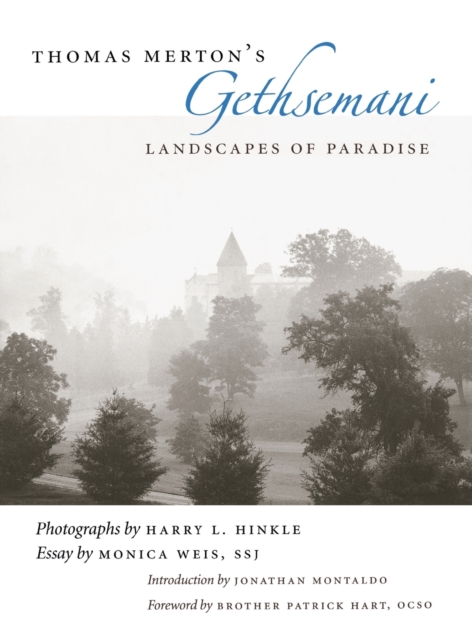 Thomas Merton's Gethsemani : Landscapes of Paradise, Hardback Book