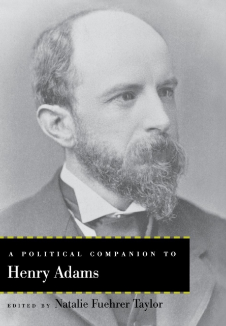A Political Companion to Henry Adams, Hardback Book