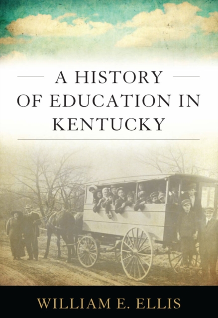 A History of Education in Kentucky, PDF eBook