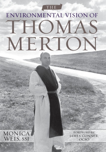 The Environmental Vision of Thomas Merton, Hardback Book