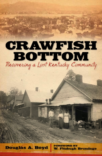 Crawfish Bottom : Recovering a Lost Kentucky Community, PDF eBook