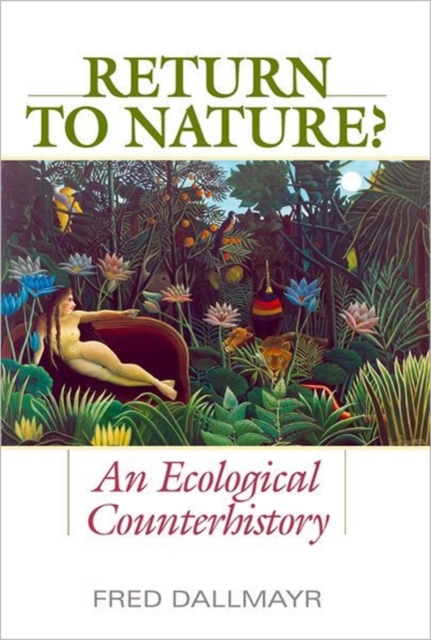 Return to Nature? : An Ecological Counterhistory, Hardback Book