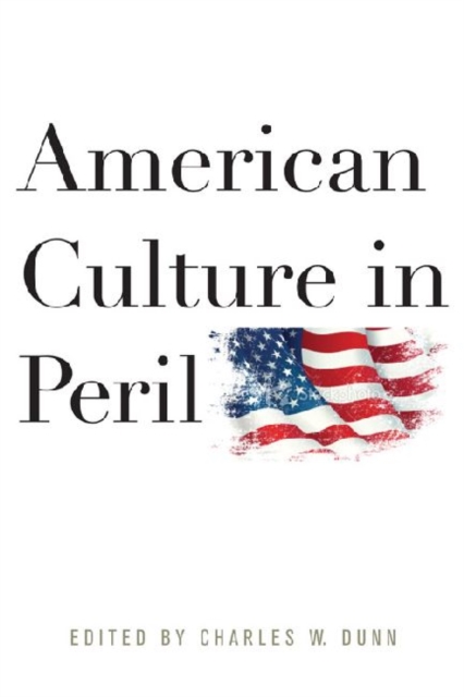 American Culture in Peril, Hardback Book