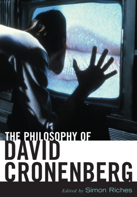 The Philosophy of David Cronenberg, PDF eBook