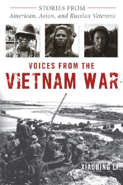 Voices from the Vietnam War : Stories from American, Asian, and Russian Veterans, Paperback / softback Book