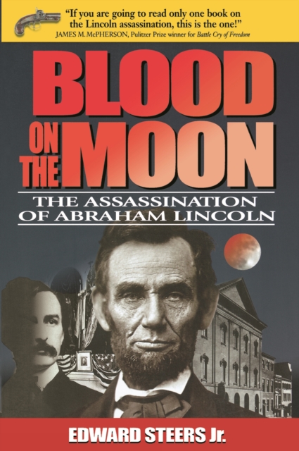 Blood on the Moon : The Assassination of Abraham Lincoln, EPUB eBook