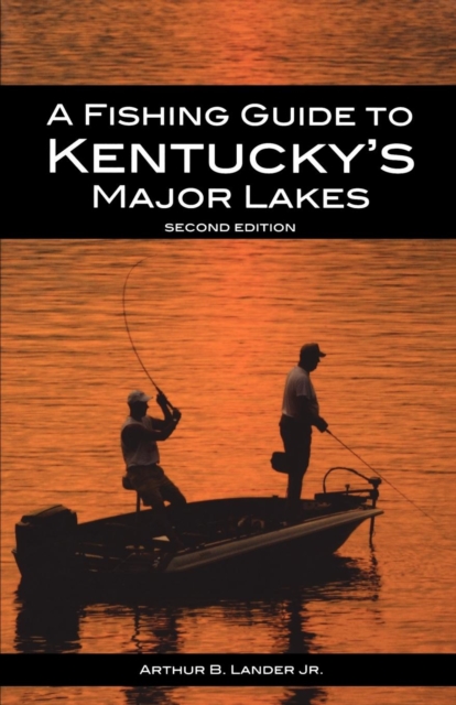 A Fishing Guide to Kentucky's Major Lakes, EPUB eBook