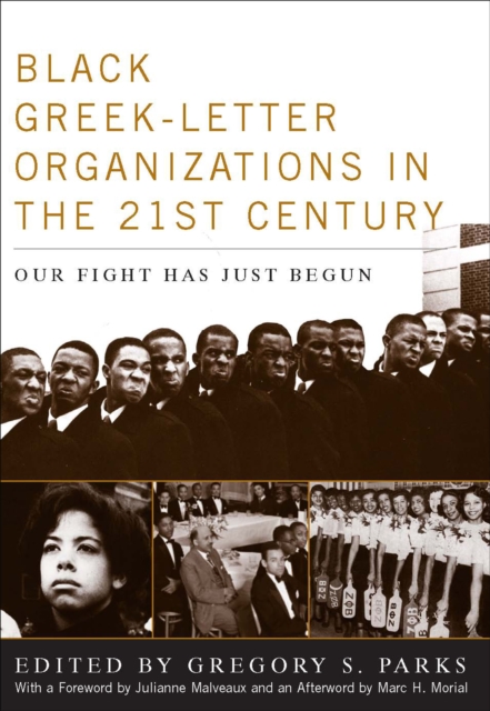 Black Greek-Letter Organizations in the 21st Century : Our Fight Has Just Begun, EPUB eBook