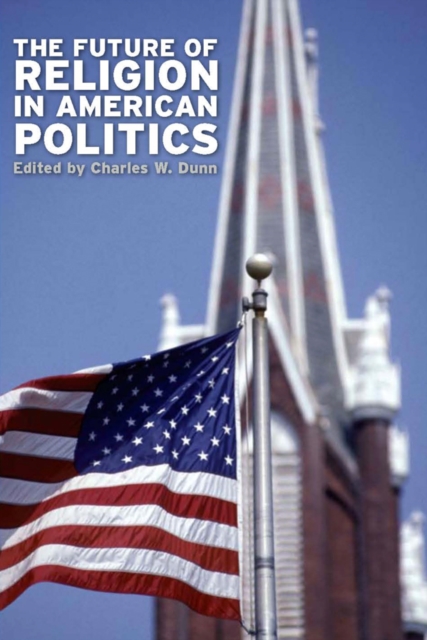 The Future of Religion in American Politics, EPUB eBook