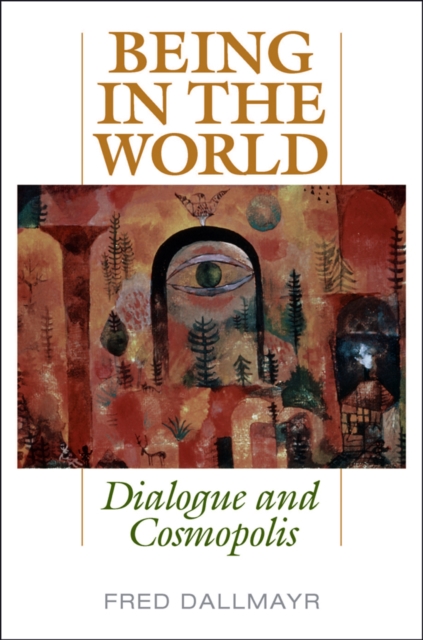 Being in the World : Dialogue and Cosmopolis, EPUB eBook