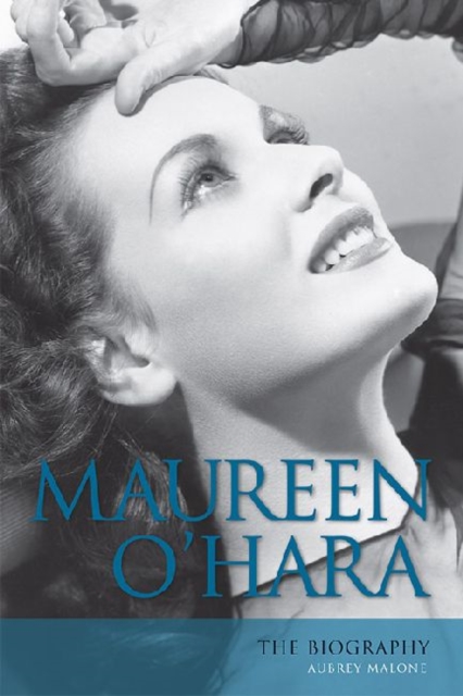 Maureen O'Hara : The Biography, Hardback Book