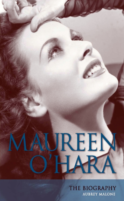 Maureen O'Hara : The Biography, EPUB eBook
