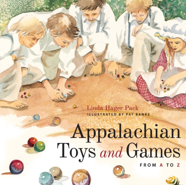 Appalachian Toys and Games from A to Z, PDF eBook