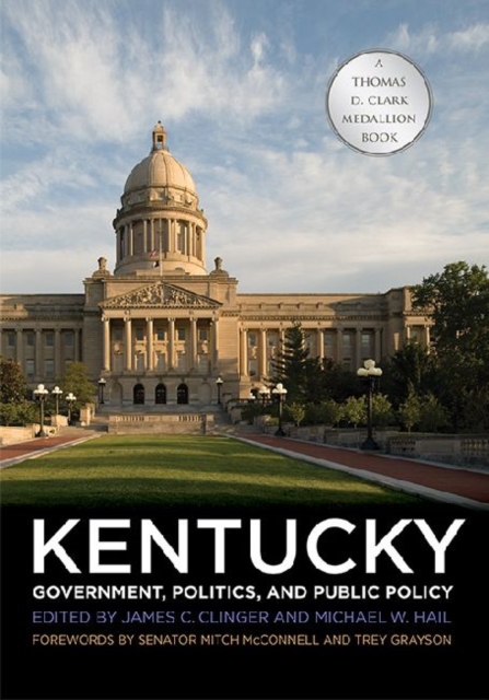 Kentucky Government, Politics, and Public Policy, Hardback Book