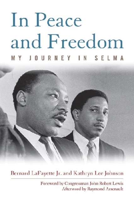 In Peace and Freedom : My Journey in Selma, Hardback Book
