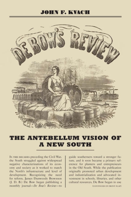De Bow's Review : The Antebellum Vision of a New South, EPUB eBook