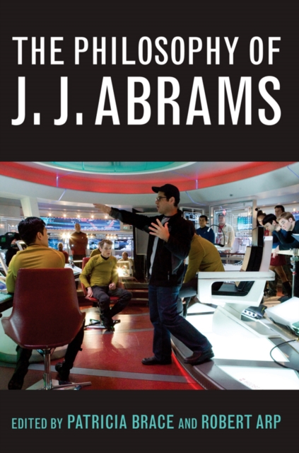 The Philosophy of J.J. Abrams, EPUB eBook