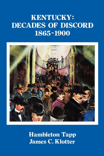 Kentucky : Decades of Discord, 1865-1900, PDF eBook