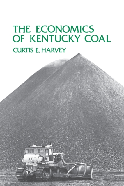 The Economics of Kentucky Coal, Paperback / softback Book