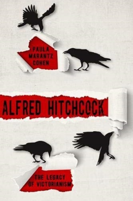 Alfred Hitchcock : The Legacy of Victorianism, Paperback / softback Book