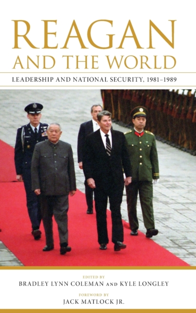 Reagan and the World : Leadership and National Security, 1981--1989, Hardback Book