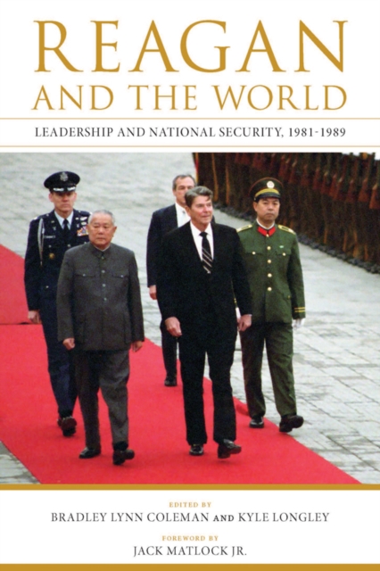 Reagan and the World : Leadership and National Security, 1981--1989, PDF eBook