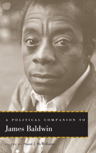 A Political Companion to James Baldwin, Hardback Book