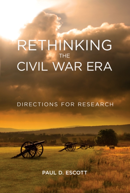 Rethinking the Civil War Era : Directions for Research, EPUB eBook