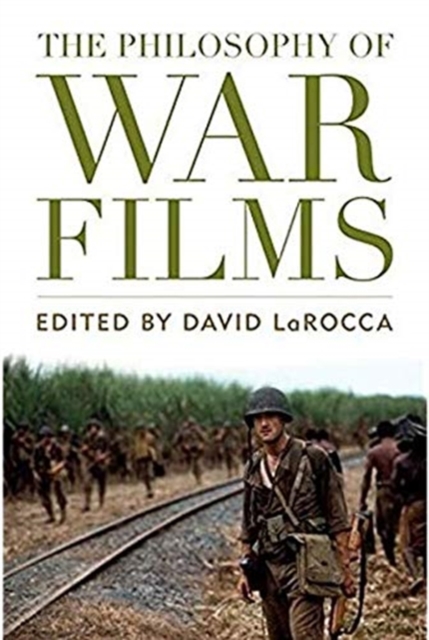 The Philosophy of War Films, Paperback / softback Book