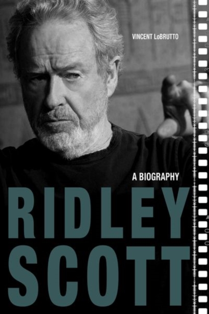 Ridley Scott : A Biography, Hardback Book