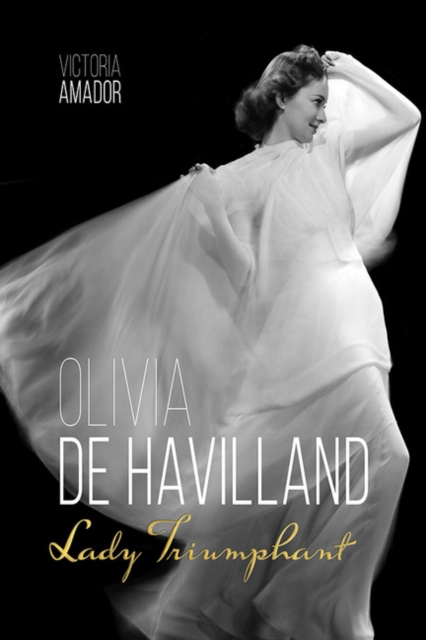 Olivia de Havilland : Lady Triumphant, PDF eBook