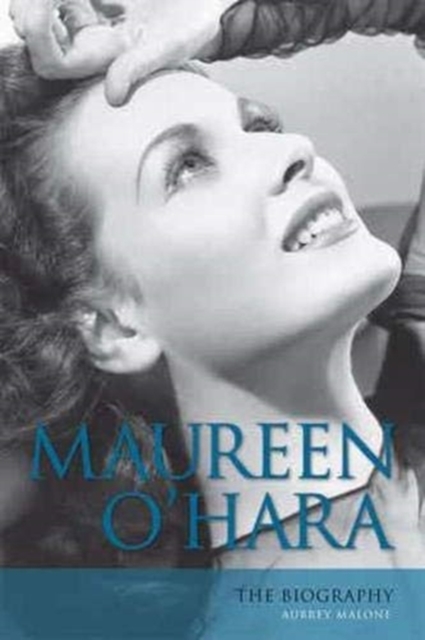 Maureen O'Hara : The Biography, Paperback / softback Book