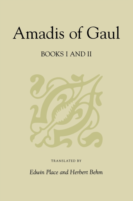 Amadis of Gaul, Books I and II, Paperback / softback Book