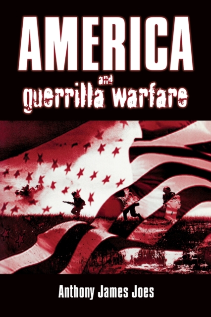 America and Guerrilla Warfare, Paperback / softback Book