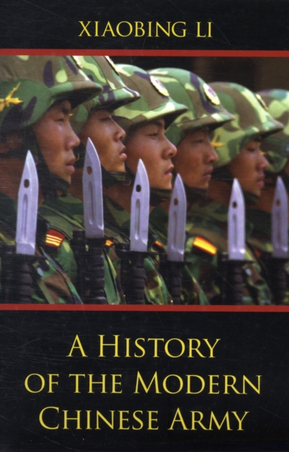 A History of the Modern Chinese Army, Paperback / softback Book