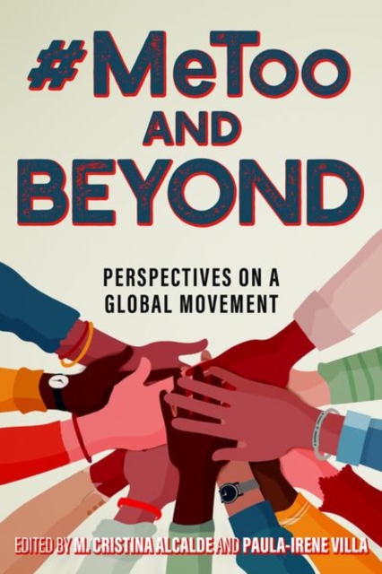 #MeToo and Beyond : Perspectives on a Global Movement, Hardback Book