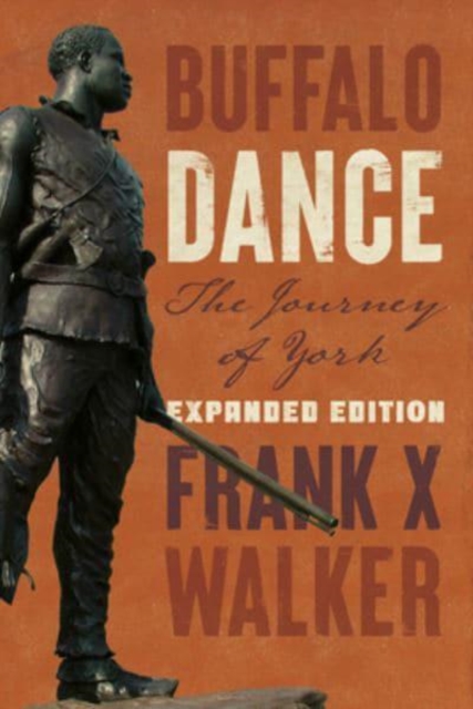 Buffalo Dance : The Journey of York, Paperback / softback Book