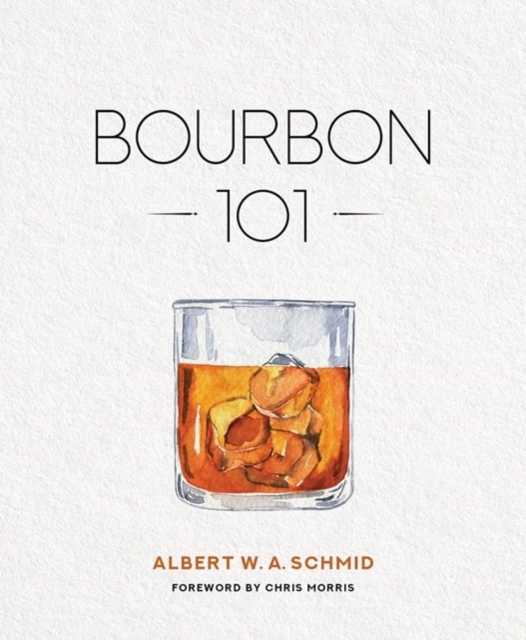 Bourbon 101, Hardback Book