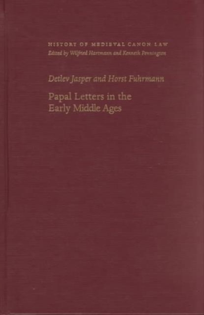 Papal Letters in the Early Middle Ages, Hardback Book