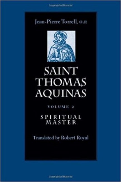Saint Thomas Aquinas v. 2; Spiritual Master, Paperback / softback Book