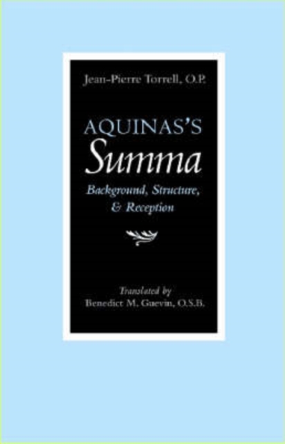 Aquinas's ""Summa : Background, Structure, and Reception, Paperback / softback Book